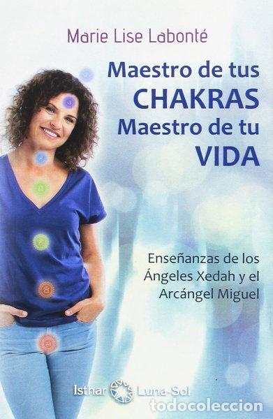 Libros: Maestro de tus chakras, maestro de tu vida- 9788494525971