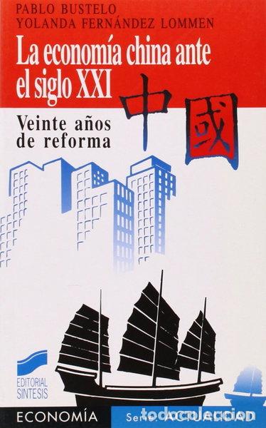 Libri di seconda mano: La econom&iacute;a china ante el siglo XXI- 9788477383802