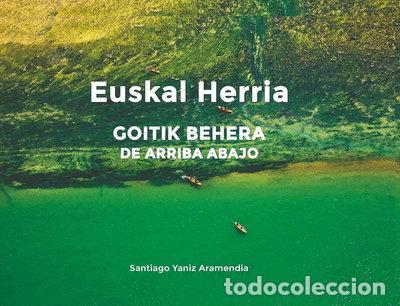 Libri di seconda mano: Euskal Herria goitik behera- 9788460827092