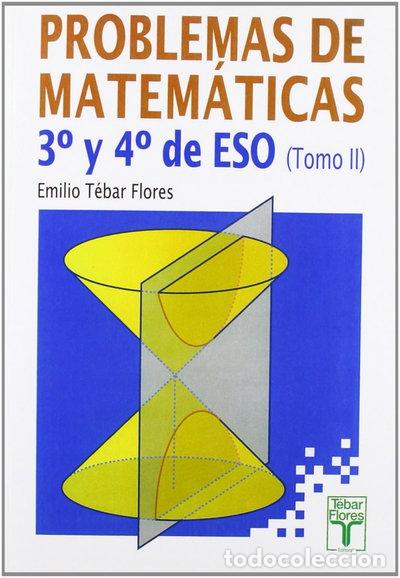 Libri di seconda mano: Problemas de Matem&aacute;ticas. 3&ordm; y 4&ordm; de ESO (Tomo II)- 9788473601719