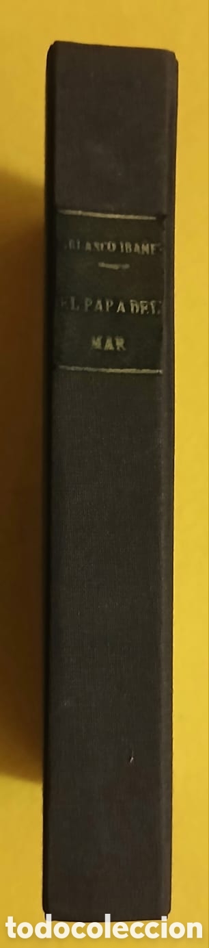 Libros: El papa del mar, Vicente Blasco Iba&ntilde;ez. - Foto 2