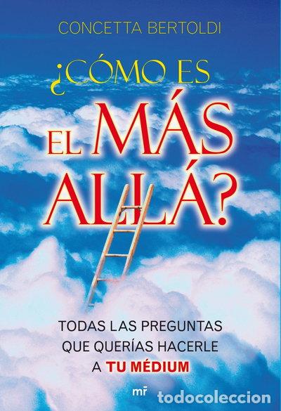 Libros: &iquest;C&oacute;mo es el M&aacute;s All&aacute;?- 9788427036444