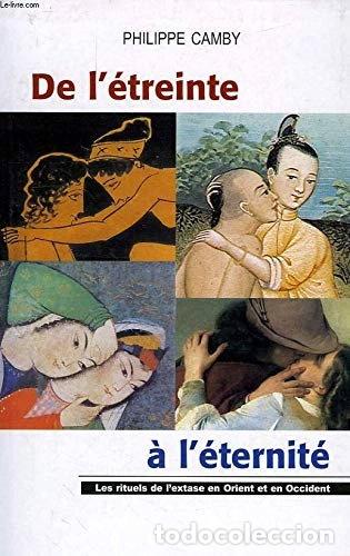 Libros: De l'&eacute;treinte &agrave; l'&eacute;ternit&eacute;- 9782702846179