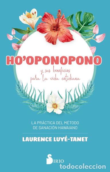 Libros: Ho&acute;Oponopono y sus beneficios para la vida cotidiana- 9788418000065