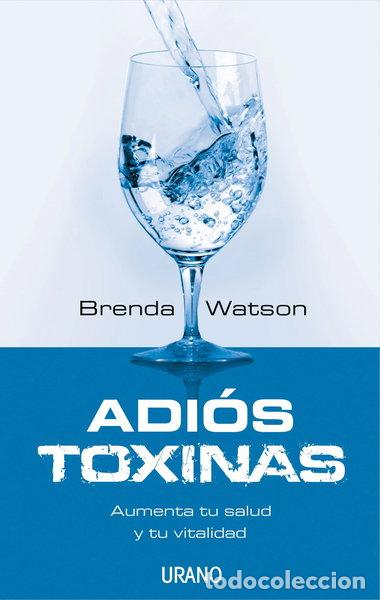 Libri di seconda mano: Adi&oacute;s toxinas- 9788479536909