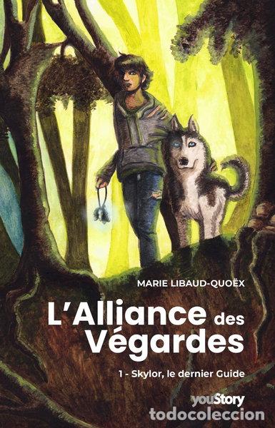 Libros: L'Alliance des V&eacute;gardes: Skylor, le dernier Guide- 9782381241159