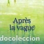 Libros: Apr&egrave;s la vague- 9782298099041