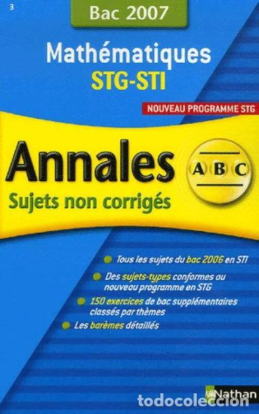 Libros: Math&eacute;matiques STG-STI: Sujets non corrig&eacute;s Bac 2007- 9782091872537