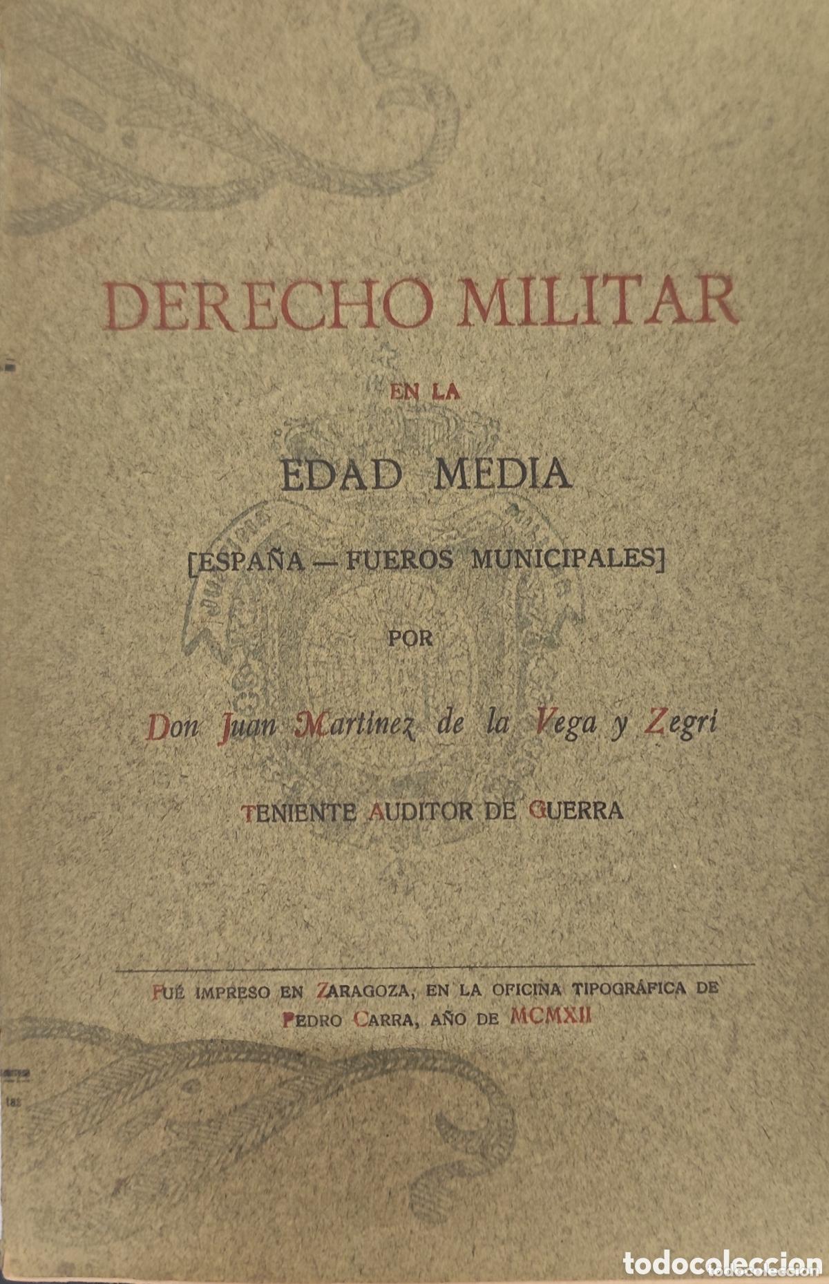 Libros: DERECHO MILITAR EN LA EDAD MEDIA. - MARTINEZ DE LA VEGA Y ZEGR&Iacute; JUAN