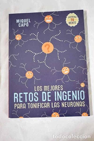 B&uuml;cher: Los mejores retos de ingenio para tonificar las neuronas- 9788401059490