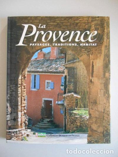 books: La Provence. Paysages, Traditions, Habitat- 9782840382973