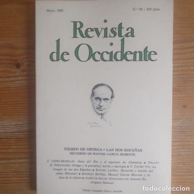 B&uuml;cher: REVISTA DE OCCIDENTE. TIEMPO DE ORTEGA. LAS DOS ESPA&Ntilde;AS. N&ordm; 60. 1986 -