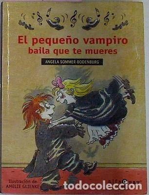 Libri di seconda mano: El peque&ntilde;o vampiro baila que te mueres- 9788420447155