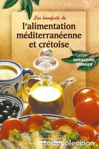 books: Les bienfaits de l'alimentation m&eacute;diterran&eacute;enne et cr&eacute;toise- 9782764007815