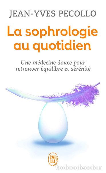 Libros: A SOPHROLOGIE AU QUOTIDIEN- 9782290339459