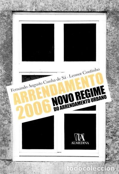 Libros: Arrendamento 2006: Novo regime do arrendamento urbano- 9789724027876