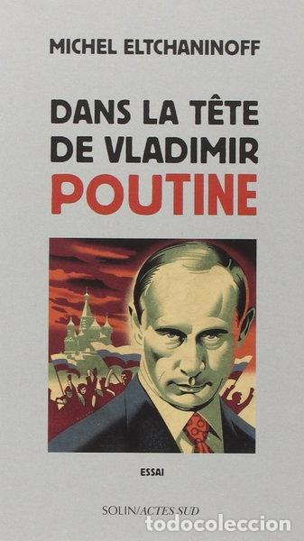 Libros: Dans la t&ecirc;te de Vladimir Poutine- 9782330039721