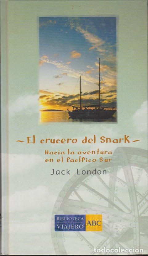 Libros: EL CRUCERO DEL SNARK - JACK LONDON
