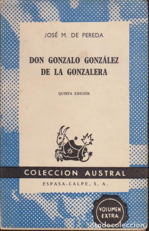 Libri di seconda mano: DON GONZALO GONZ&Aacute;LEZ DE LA GONZALERA - JOS&Eacute; MAR&Iacute;A DE PEREDA