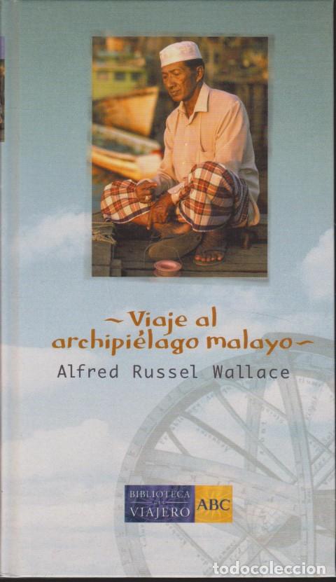 Libri di seconda mano: VIAJE AL ARCHIPI&Eacute;LAGO MALAYO - ALFRED RUSSEL WALLACE