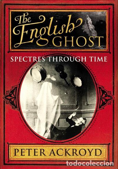 B&uuml;cher: The English Ghost: Spectres Through Time- 9780701169893