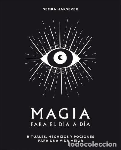 Libri di seconda mano: Magia para el d&iacute;a a d&iacute;a- 9788416407552