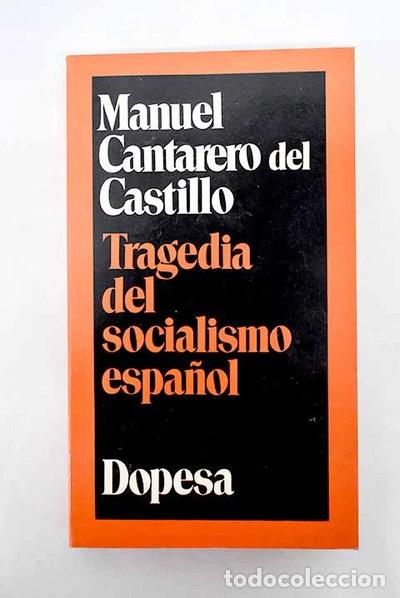 Libros: Tragedia del socialismo espa&ntilde;ol- 9788472351127