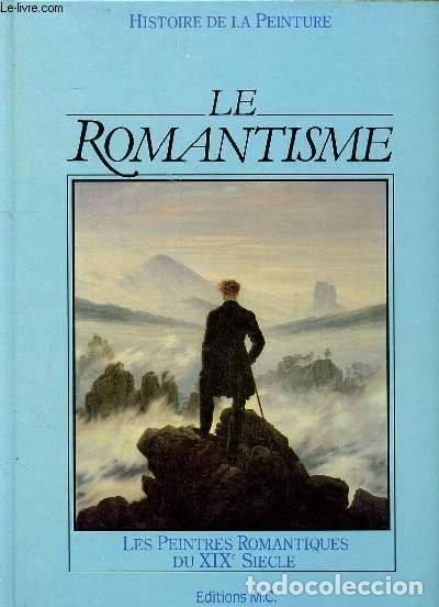 Libros: Le romantisme: Les peintres romantiques du XIXe si&egrave;cle- 9780863076596