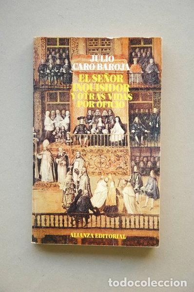 Libros: El se&ntilde;or inquisidor y otras vidas por oficio- 9788420611143