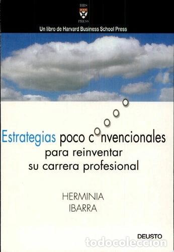 Livres: Estrategias poco convencionales para reinventar su carrera profesional- 9788423421466
