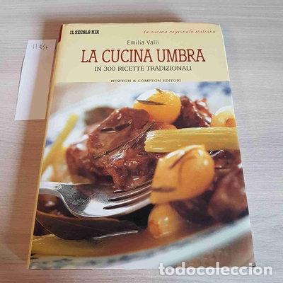 Libros: La cucina umbra in trecento ricette tradizionali- 9788882898977