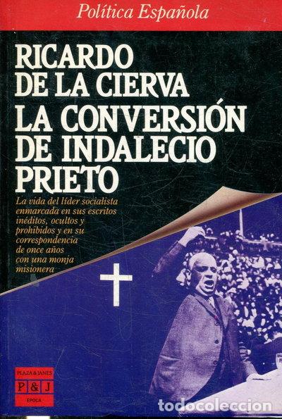 books: La conversi&oacute;n de Indalecio Prieto- 9788401333521