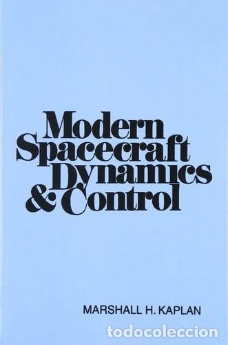 Libros: Modern Spacecraft Dynamics and Control- 9780471457039