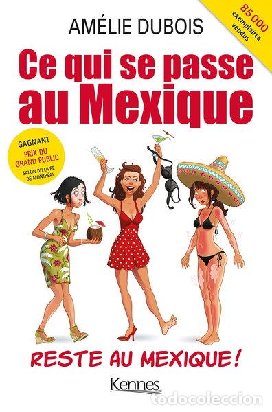 Livres: Ce qui se passe au Mexique reste au Mexique !- 9782875801340