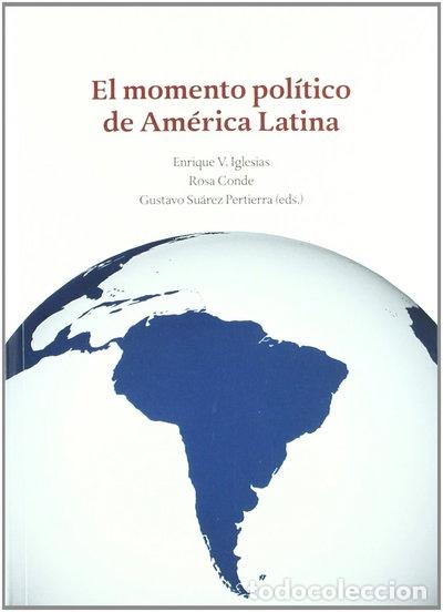 Livres: El momento pol&iacute;tico de Am&eacute;rica Latina- 9788432314889