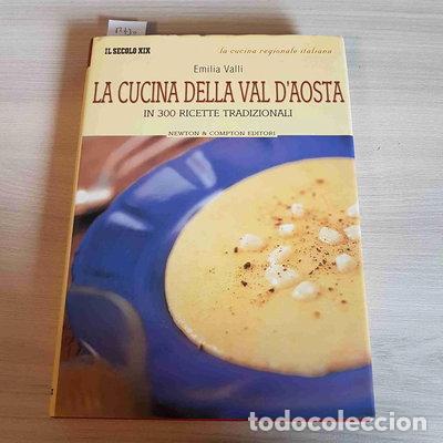 Livres: La cucina della Val d'Aosta- 9788882899257