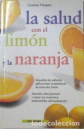 B&uuml;cher: La salud con el lim&oacute;n y la naranja- 9788495272355
