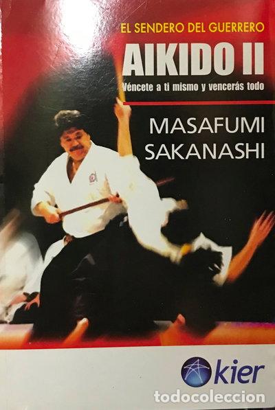 Livres: Aikido II. V&eacute;ncete a ti mismo y vencer&aacute;s todo- 9789501755213