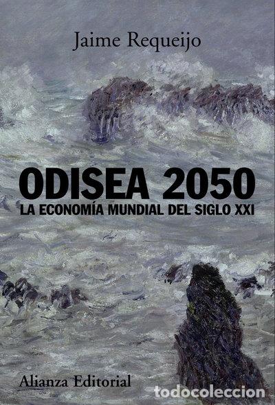 Libros: Odisea 2050: La econom&iacute;a mundial del siglo XXI- 9788420681993