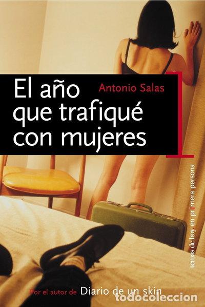 Libri di seconda mano: El a&ntilde;o que trafiqu&eacute; con mujeres- 9788484603320