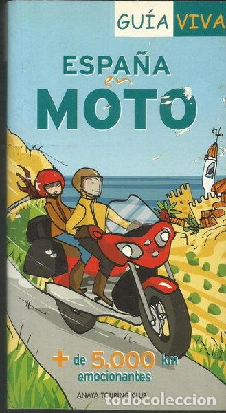 Libros: Espa&ntilde;a en moto- 9788497763981