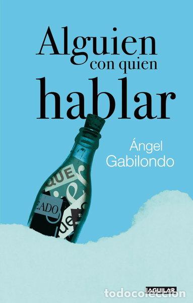 Libros: Alguien con quien hablar- 9788403098589