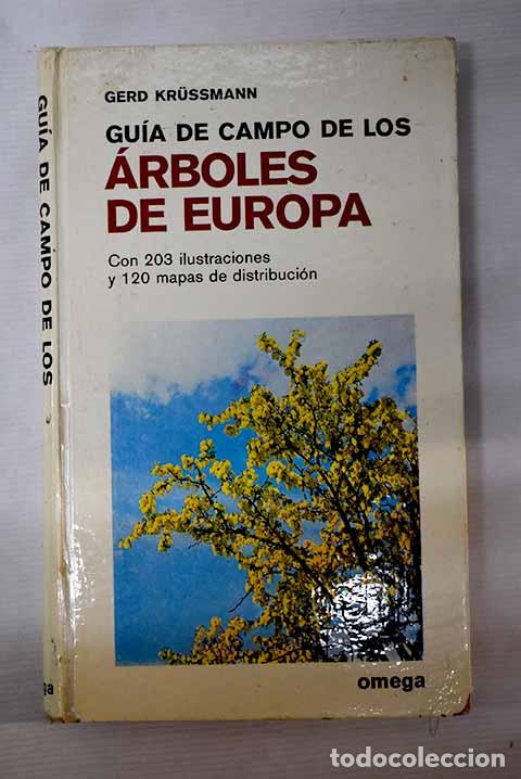 Libros: Gu&iacute;a de campo de los arboles de Europa.- Krussmann, Gerd