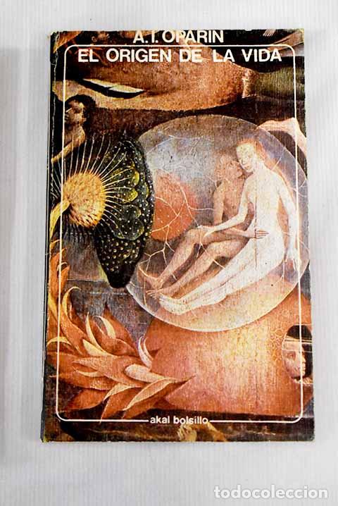 Libros: El origen de la vida.- Opar&iacute;n, Aleksandr Ivanovich
