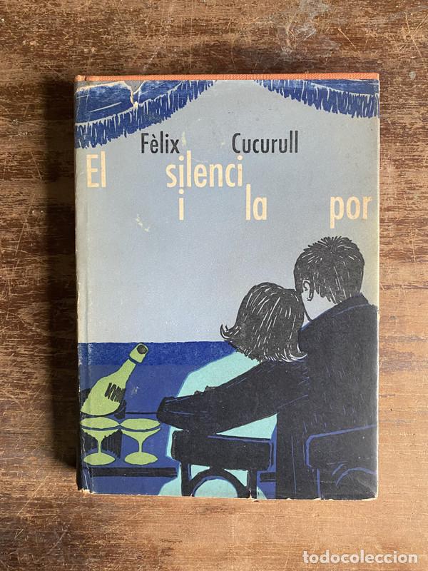 Livros em segunda m&atilde;o: El silenci i la por (en catalan) - Cucurull F&egrave;lix