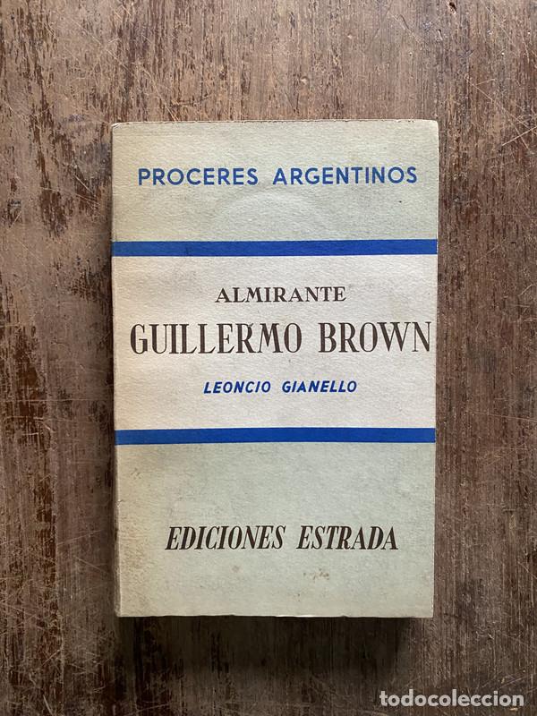 books: Almirante Guillermo Brown - Gianello Leoncio