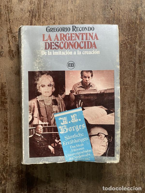books: La Argentina desconocida - Recondo Gregorio