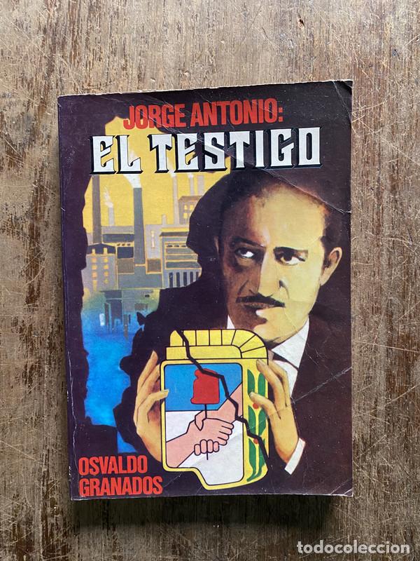 books: Jorge Antonio: El Testigo - Granados Osvaldo