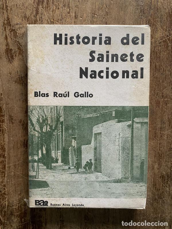 books: Historia del Sainete Nacional - Gallo Blas Raul