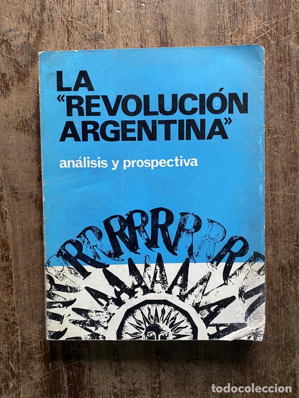 Livros em segunda m&atilde;o: La 'Revolucion Argentina' - Raul Puigbo; Zulema Julia Escobar; Guillermo Loustea Heguy; Hector Julio